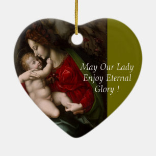 May Our Lady Enjoy Eternal Glory Ceramic Ornament