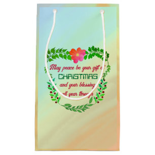 MAY PEACE BE YOUR GIFT AT CHRISTMAS SMALL GIFT BAG