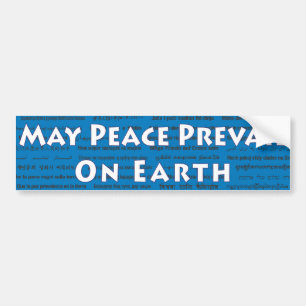 May Peace Prevail On Earth Bumper Sticker