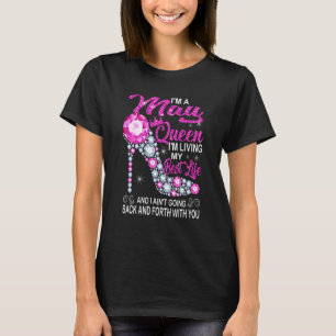 May Queen I'm Living My Best Life Birthday Shoes T-Shirt