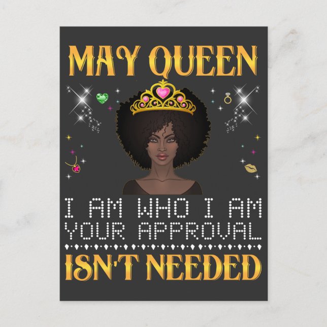 may queen i'm who i'm your apprpval isn't needed T Postcard (Front)