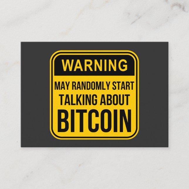 MAY RANDOMLY START TALKING ABOUT BITCOIN BUSINESS CARD (Front)