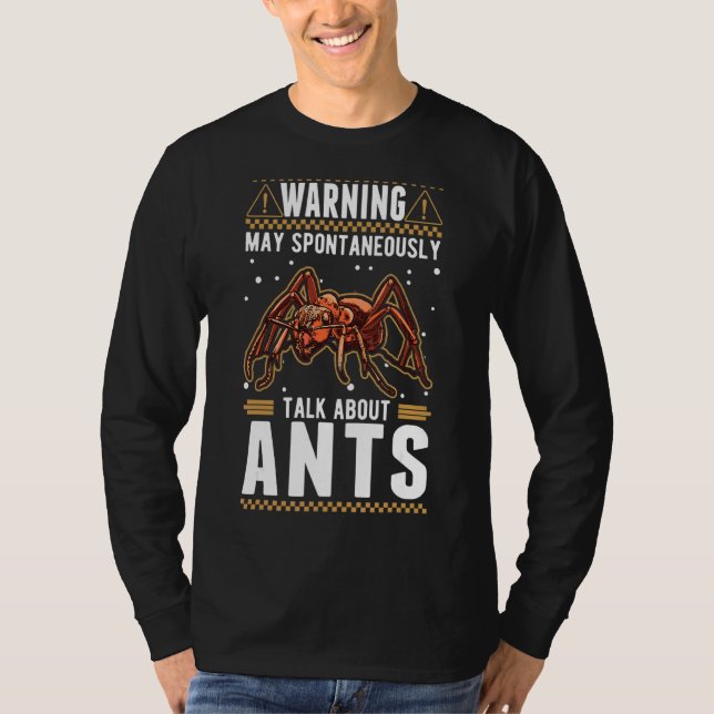 May Spontaneously Talk About Ants 2 T-Shirt (Front)