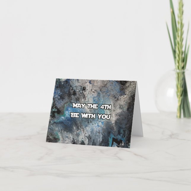 May The 4th Be With You Card (Front)