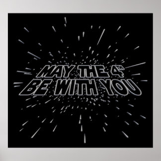 May The 4th Be With You Poster