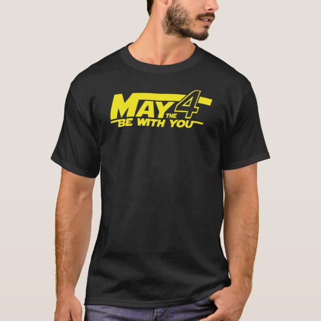 MAY THE 4TH T-Shirt (Front)