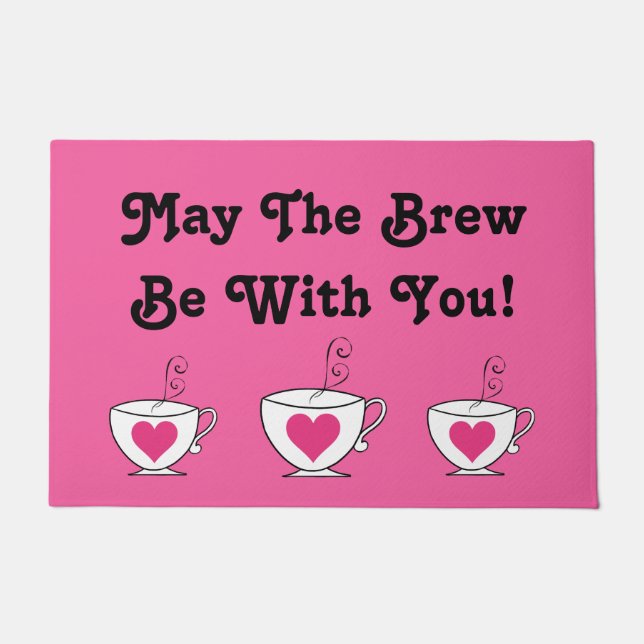 "May The Brew Be With You!"  Doormat (Front)