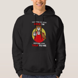 May The Coffee Kick In Before You Talk Serious Bea Hoodie