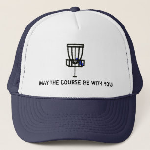 May the course be with you, Discing Humour Shirt Trucker Hat
