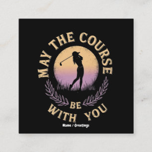 May the Course Be With You Funny Golfer Golf Lover Square Business Card