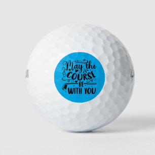 May the Course Be With You Golf Balls