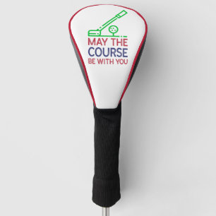 May the course be with you (golf cover) golf head cover