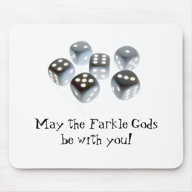 May the Farkle Gods be with you! Mouse Pad (Front)