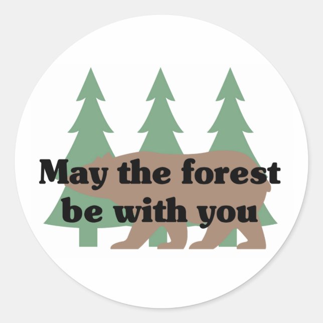 May the forest be with you classic round sticker (Front)