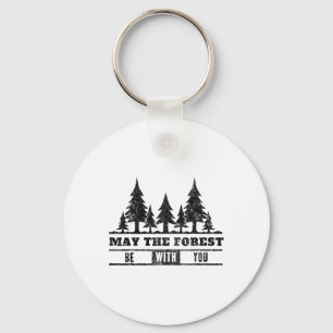 May The Forest Be With You Earth Day Tee Men Women Key Ring