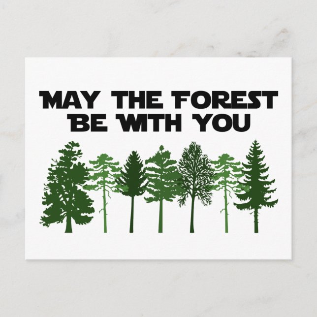 May The Forest Be WIth You Postcard (Front)