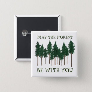 May The Forest Be With You SAVE THE TREES 15 Cm Square Badge