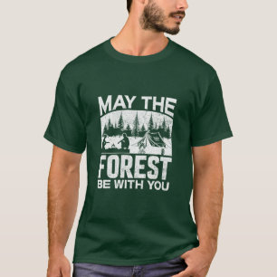 May The Forest Be With You T-Shirt