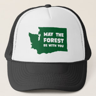 May the Forest Be With You Washington Trucker Hat