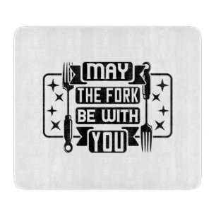 May The Fork Be With You Cutting Board
