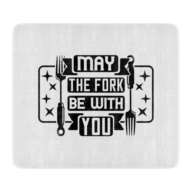 May The Fork Be With You Cutting Board (Front)