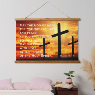 May the God of hope fill you with all joy  Hanging Tapestry