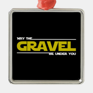 May The Gravel Be Under You Metal Ornament