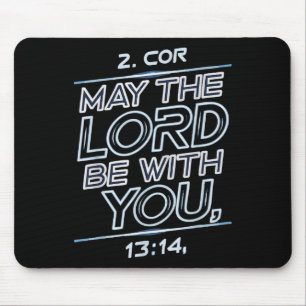 May The Lord Be With You Mouse Pad