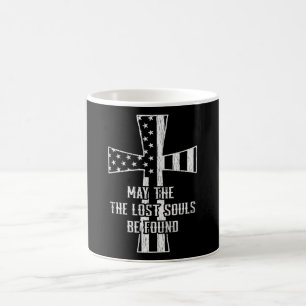 May The Lost Souls Be Found Veteran US Flag Cross Coffee Mug