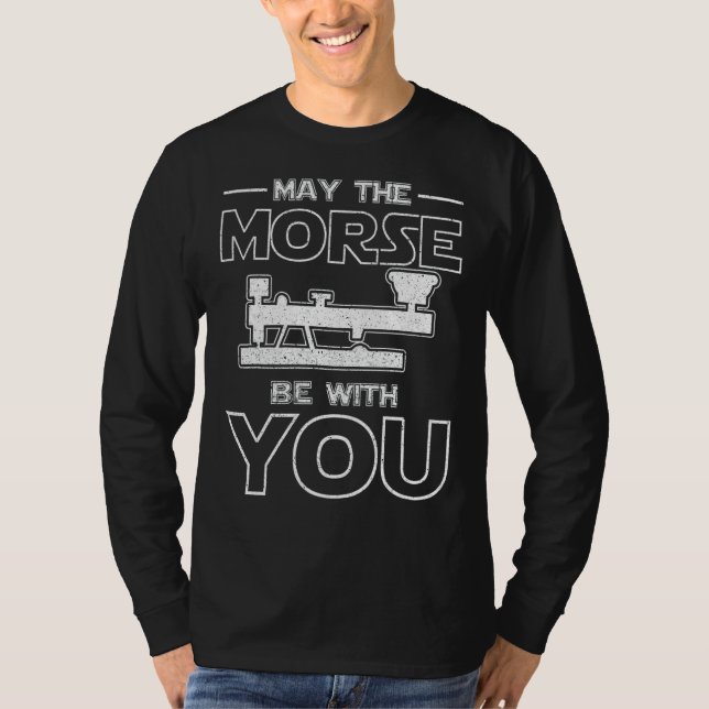 May The Morse Be With You Morse Code T-Shirt (Front)