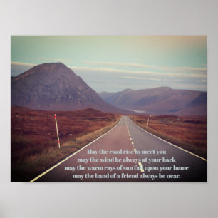 May the road rise to meet you Glencoe Scotland Poster