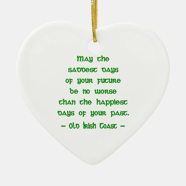 May the Saddest Days Ceramic Ornament (Front)