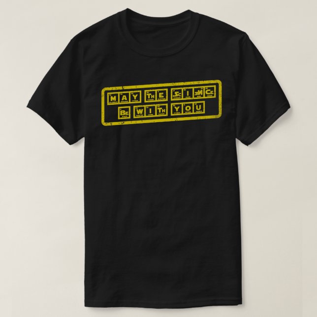May the Science be with You T-Shirt (Design Front)