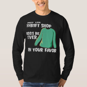 May The Thrift Shop Odds Be Ever In Your Favour Sa T-Shirt