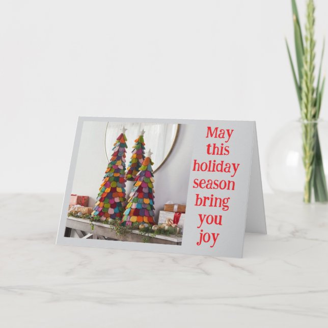 "MAY THIS HOLIDAY SEASON BRING YOU JOY" (Front)