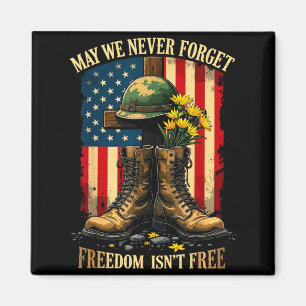 May we forget freedom isn't usa flag veterans day magnet