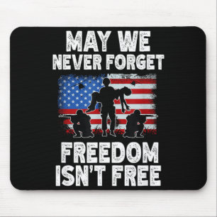 May we forget freedom isn't veteran memorial day M Mouse Pad