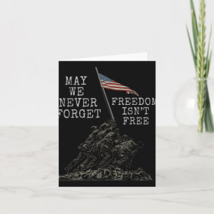 May We Never Forget Freedom Isnt Free Usa Flag Vet Card