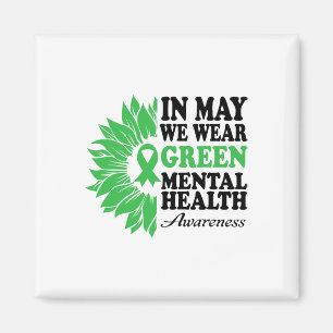 May We Wear Green For Mental Health Awareness Mont Magnet