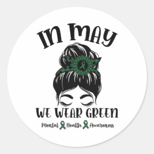 May We Wear Green Mental Health Awareness 1 Classic Round Sticker