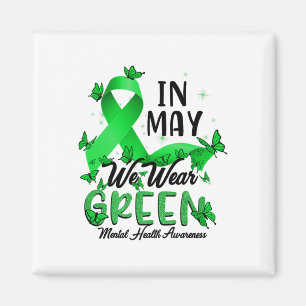 May We Wear Green Mental Health Awareness Bleached Magnet