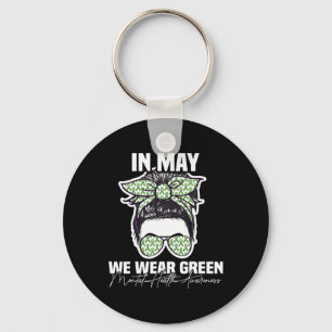 May We Wear Green Mental Health Awareness Messy Bu Key Ring