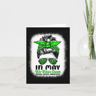 May We Wear Green Messy Bun - Mental Health Awaren Card