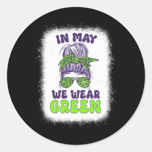 May We Wear Green Messy Bun Mental Health Awarenes Classic Round Sticker