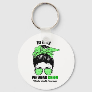 May We Wear Green Messy Bun Mental Health Awarenes Key Ring