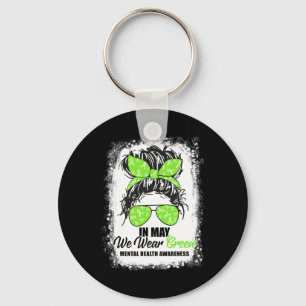 May We Wear Green Messy Bun Mental Health Awarenes Key Ring