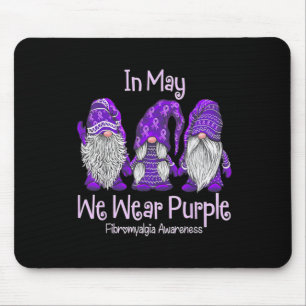 May We Wear Purple For Fibromyalgia Awareness Gnom Mouse Pad