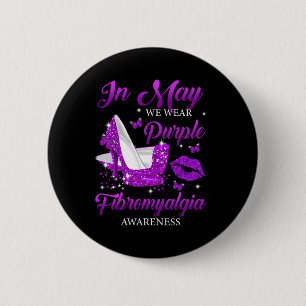 May We Wear Purple High Heels Fibromyalgia Awarene 6 Cm Round Badge