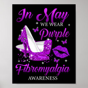 May We Wear Purple High Heels Fibromyalgia Awarene Poster