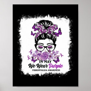 May We Wear Purple Messy Bun Fibromyalgia Awarenes Poster